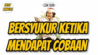 Story Wa Cak Nun - Bersyukur Ketika Mendapat Cobaan