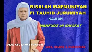 MAHFUDZ BIL IDHOFAT, KITAB JURUMIYAH MAEMUNIYAH - ABUYA UCI TURTUSI