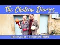 The Chateau Diaries 092: The Return of the Prodigal Friend