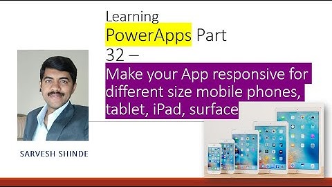 One App for All devices - Responsive PowerApps App | Power Platform | Mobile | iPad | Desktop App