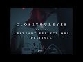 closeyoureyes — live @Abstrakt Reflections festival (2017)
