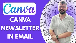 How to Embed Canva Newsletter in Email (Full 2025 Guide)