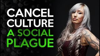 Cancel Culture - A Social Plague