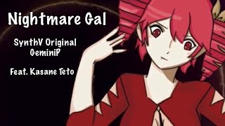 [SynthV Original] Nightmare Gal [feat. Kasane Teto]
