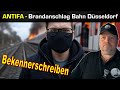 Antifa Brandanschlag auf Bahn bei Düsseldorf - Bekennerschreiben