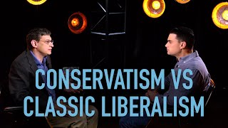 Conservatism Vs Classical Liberalism