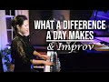 What a Difference a Day Makes Vocal & Piano Cover and Improv by Sangah Noona