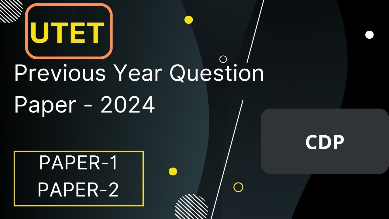 UTET PREVIOUS YEAR QUESTION PAPER -2024/ UTET PRACTICE SET/CDP