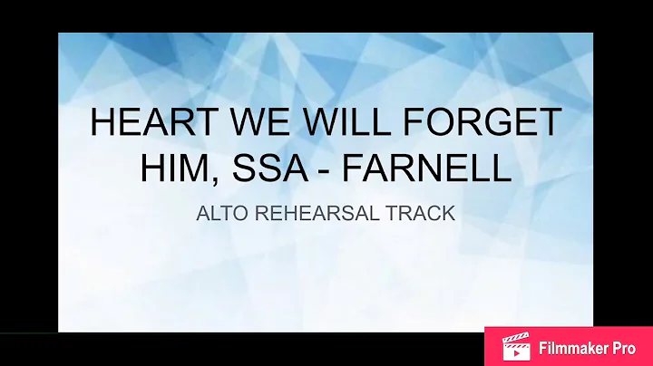 Heart We Will Forget Him, SSA - Farnell Alto Rehea...