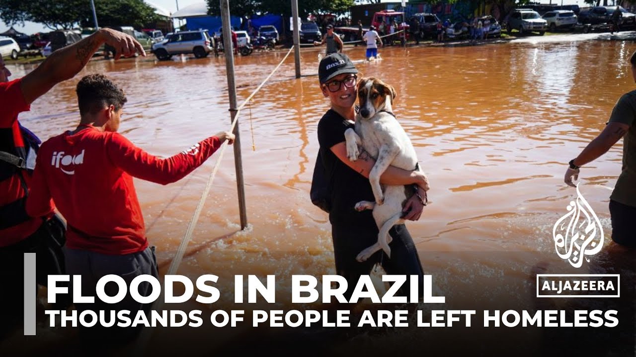 Record flooding submerges entire cities in southern Brazil, leaving thousands displaced