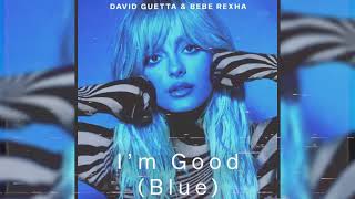 David Guetta & Bebe Rexha - I'm Good (slowed + reverb)