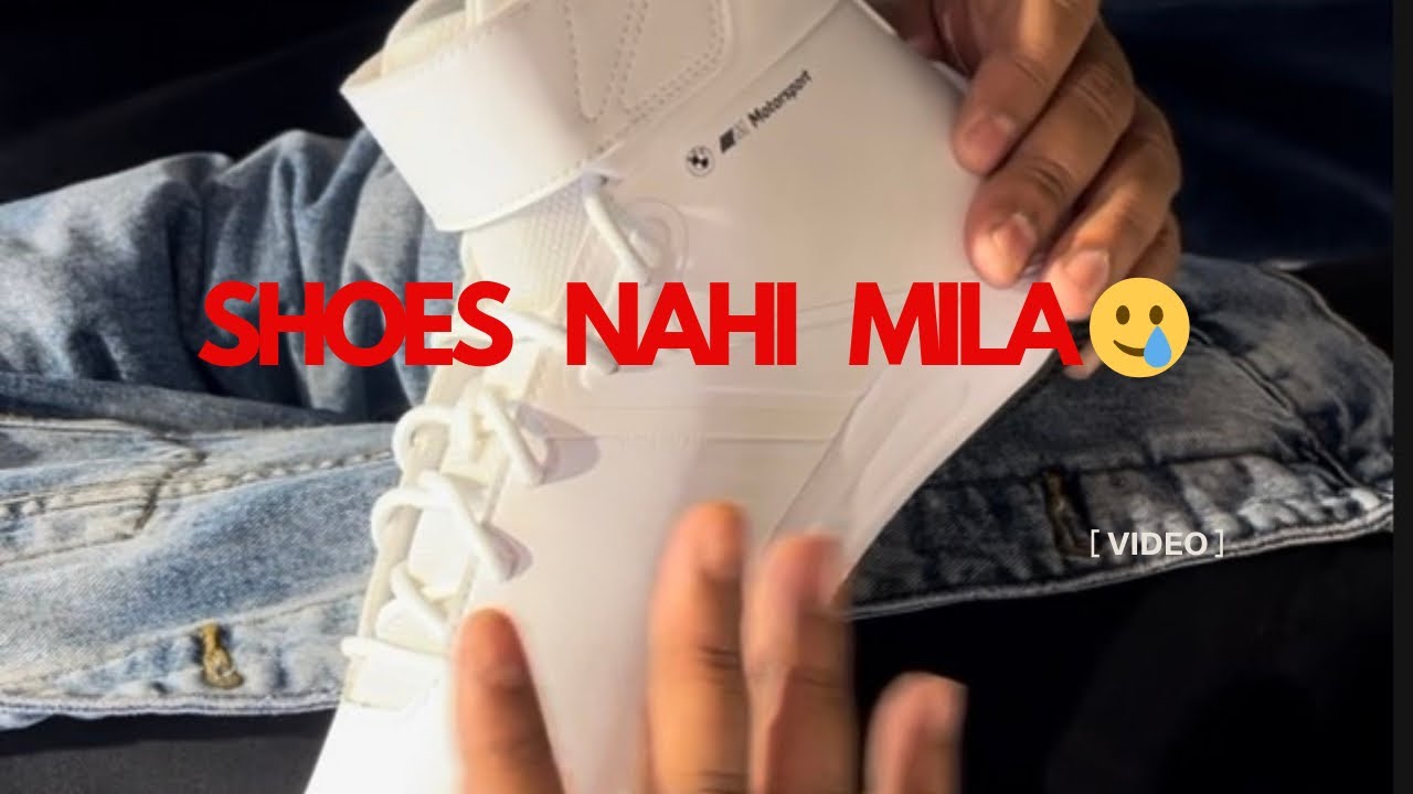 Shoes nahi mila 😢
