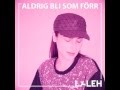 LALEH - Aldrig bli som förr (TEASER)