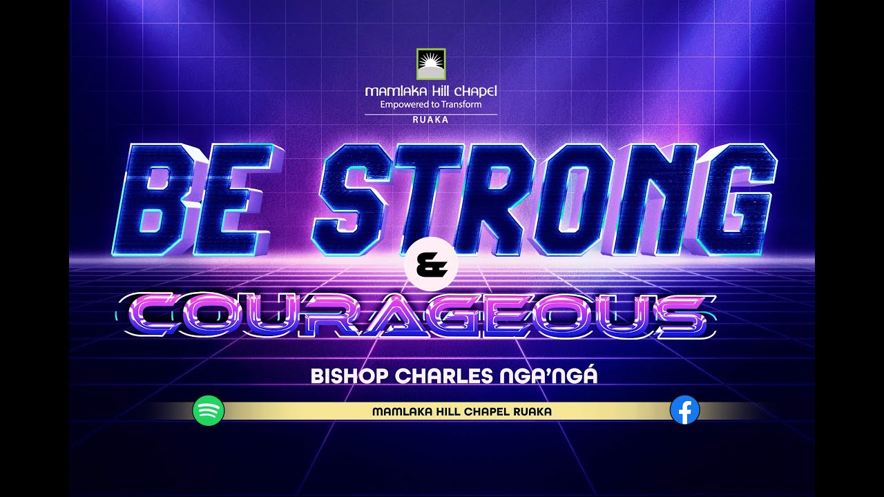 Joshua 1: Be strong and Courageous// Sermon by Bishop Charles //1st ...