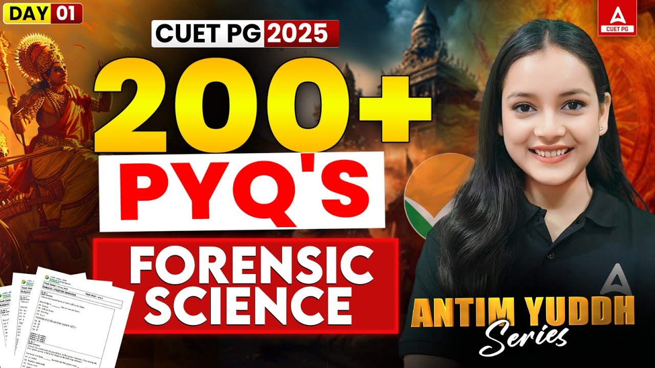 CUET PG 2025 Forensic Science | MSc Forensic Science | 200+PYQs | Most Important Questions Series