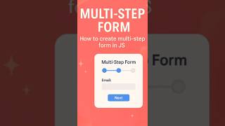 How to Create a Multi-Step Form in JavaScript | Step-by-Step JS Tutorial #javascript #form #code #tr Content