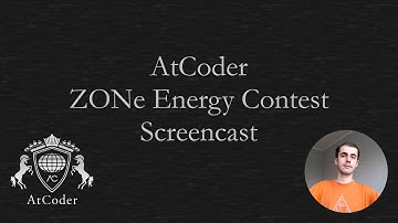 AtCoder ZONe Energy Contest Screencast