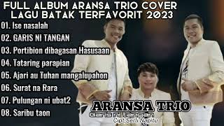 ARANSA TRIO FULL ALBUM COVER LAGU BATAK TERBAIK 2023