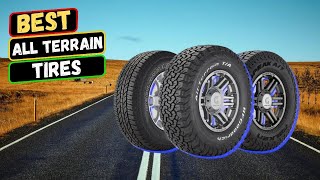 Best All Terrain Tires 2023 | Ditch Your Old Tires Upgrade for Unstoppable Performance!