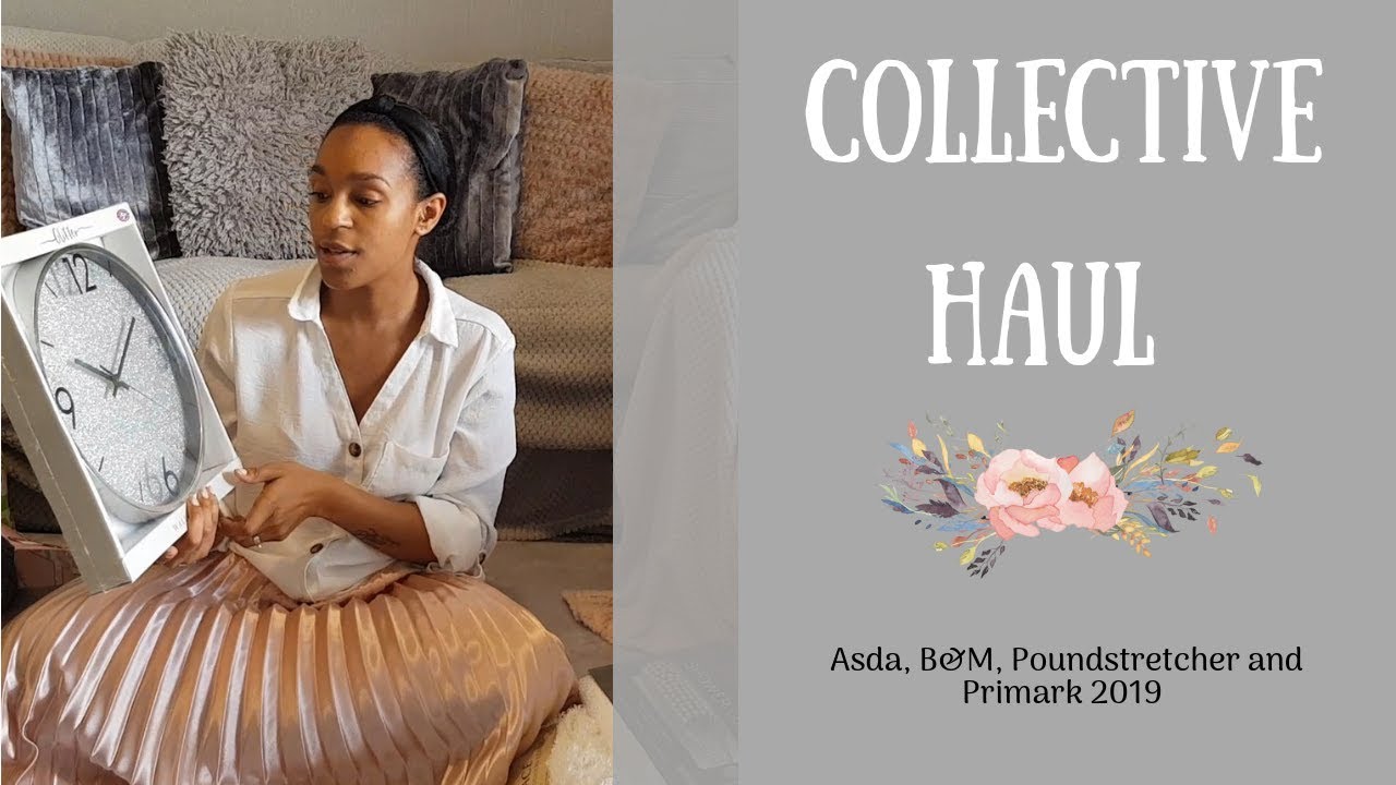 Collective Homeware Haul - ASDA, B&M, PRIMARK HOME JUNE 2019