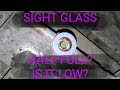 Walk in Cooler Too Warm; Low Flow Sight Glass VS. Bubbling