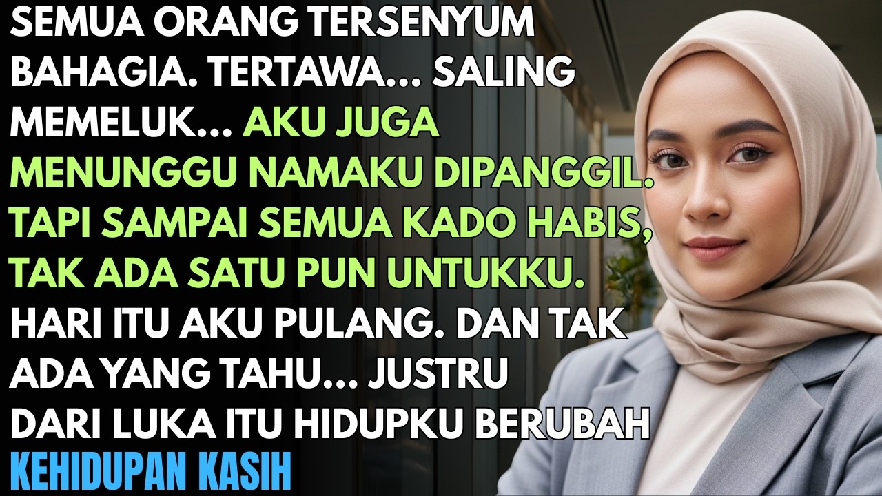“SAAT LEBARAN SEMUA DAPAT HADIAH… KECUALI AKU — TAK ADA YANG TAHU ITU AWAL TAKDIR BESARKU”