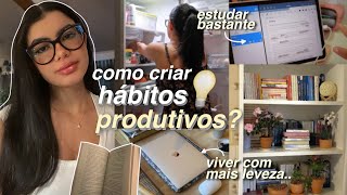 como ter hábitos produtivos e incríveis? o SEGREDO revelado neste vídeo ⭐️