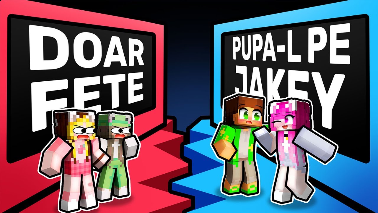 *PUPA-L* pe Jakey SAU Doar Fete ! Ce Alegi?