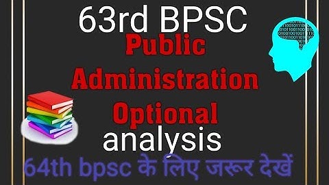 63rd BPSC MAINS PUBLIC ADMINISTRATION OPTIONAL PAPER COMPLETE ANALYSIS
