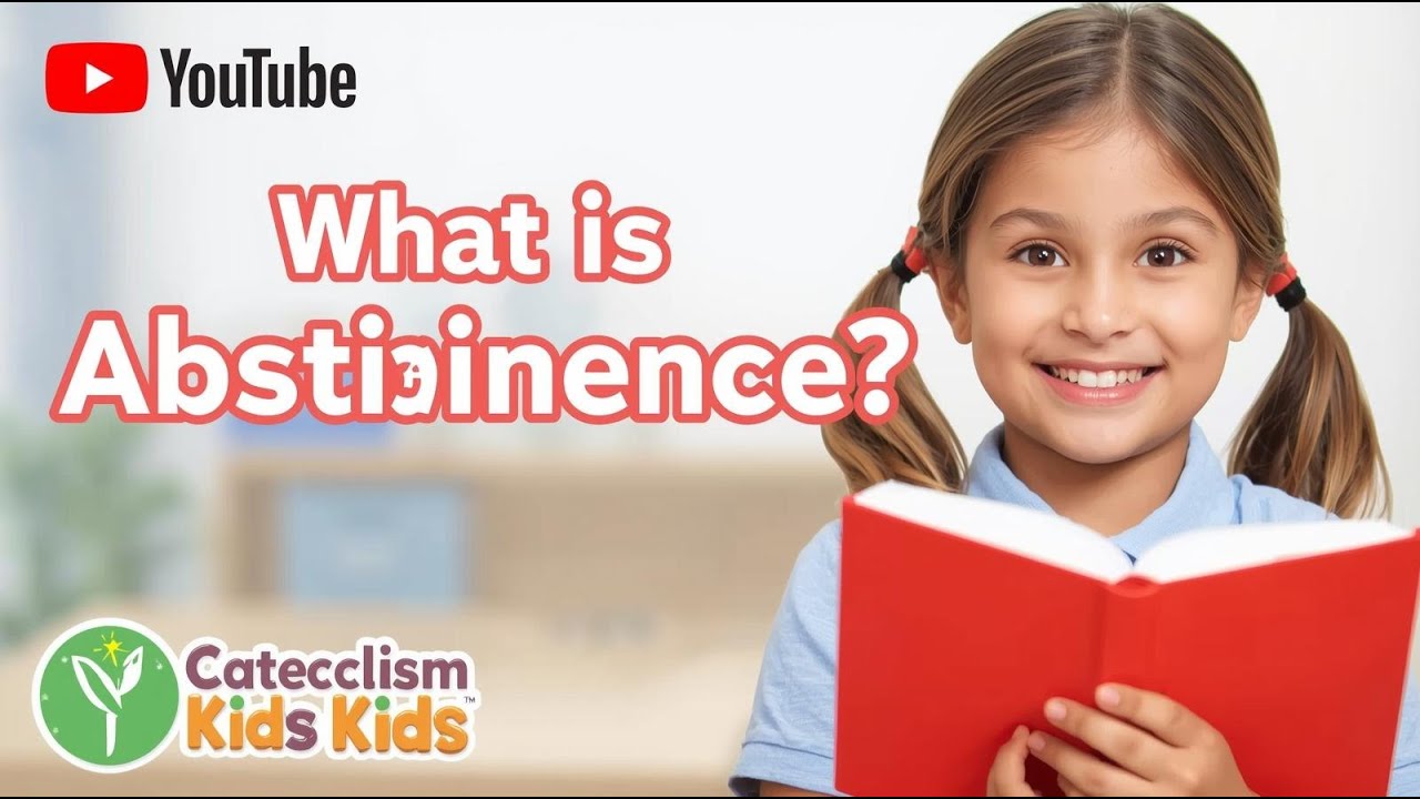 What Is Abstinence? | Catechism for Kids