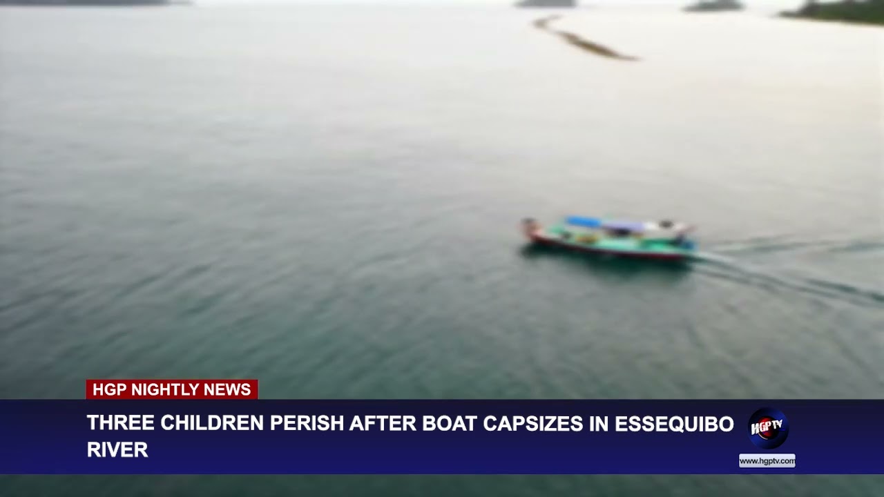 THREE CHILDREN PERISH AFTER BOAT CAPSIZES IN ESSEQUIBO RIVER