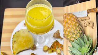 Lets Make My Healthy Ginger Pineapple Drink / Ginger Pineapple Juice