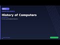 Day 2: History of Computers | CS Course