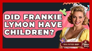 Did Frankie Lymon Have Children? - Im a 50s Baby Details