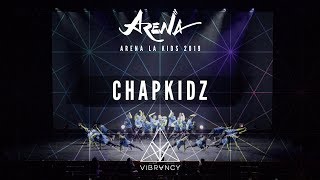 Chapkidz | Arena LA Kids 2019 [@VIBRVNCY 4K]