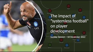 Impact of systemless football on player development