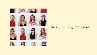 The Beaches - Edge Of The Earth【中文字幕】