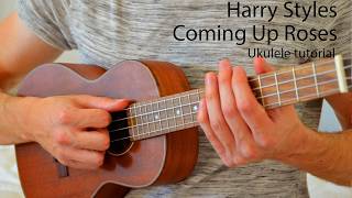 Harry Styles - Coming Up Roses EASY Ukulele Tutorial With Chords / Lyrics