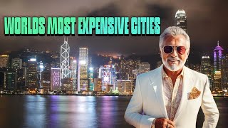 The Most Expensive Cities in the World That Are WORTH IT