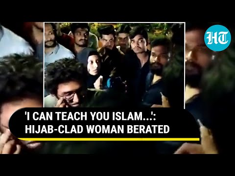 Hijab-clad woman, Hindu friend shoved & schooled by mob in Indore; 'Don't Down Islam' | Watch