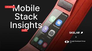 Mobile stack insights by SKELAR x Google Developers Group Lviv