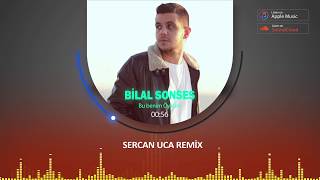 Bilal Sonses - Bu Benim Öyküm (Sercan Uca Remix)