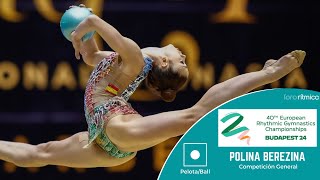 Polina Berezina (ESP) - Pelota/Ball - CLASIFICACIÓN - Budapest EC 2024