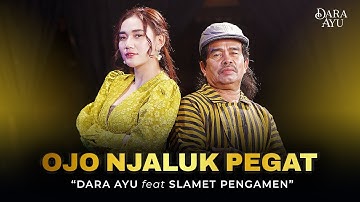 OJO NJALUK PEGAT - Dara Ayu Ft. Slamet Pengamen (Live Dangdut Lembayung Music)| Pancene bener omonge