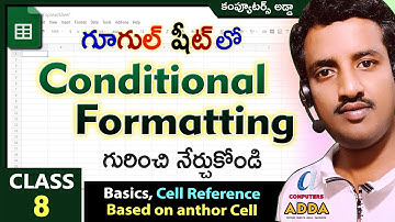# Conditional Formatting Options in Google Sheets in Telugu || Class-8 || Basic to Advanced ||