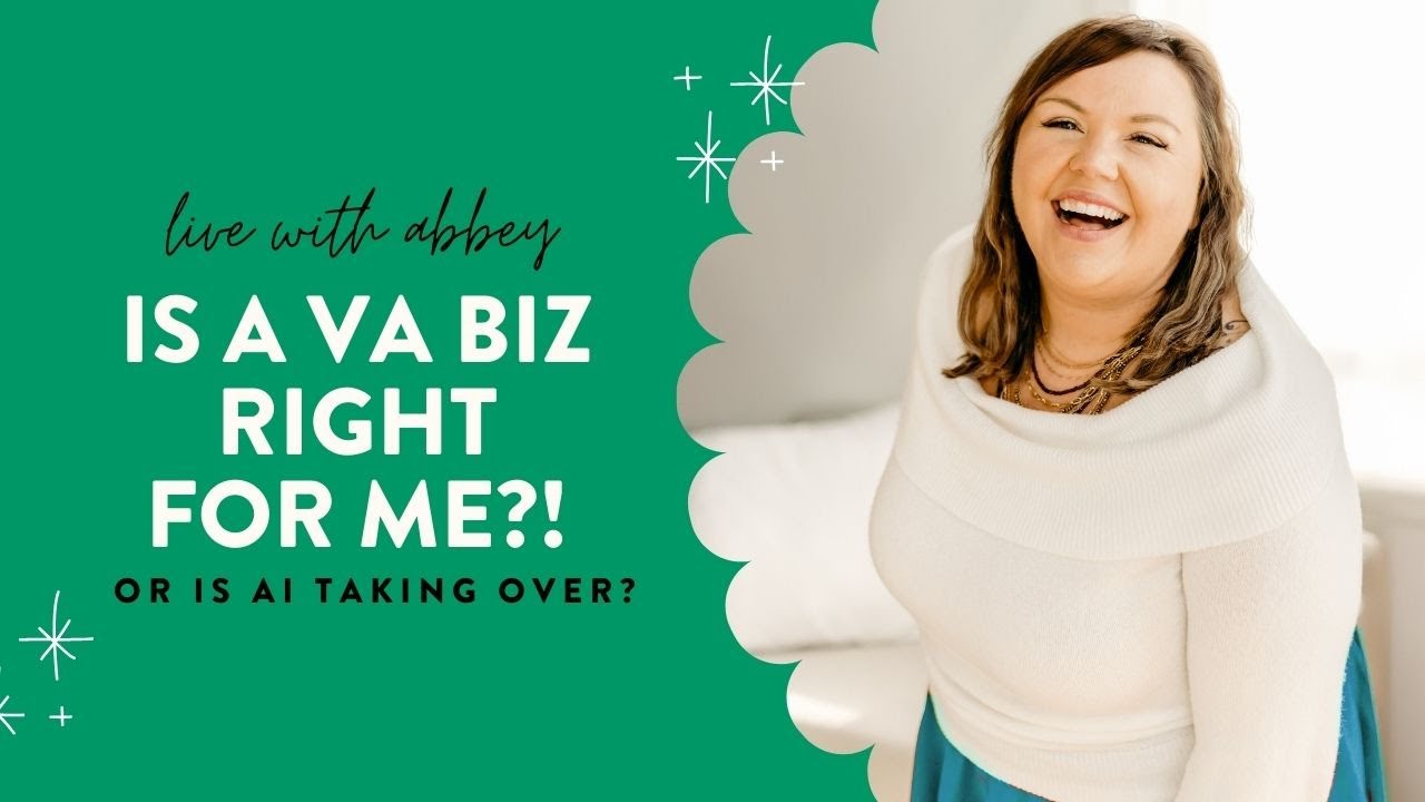 Is a VA Business Even Right For Me!? (or is AI taking over?)