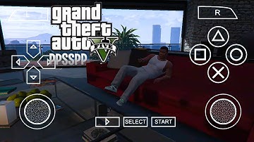GTA 5 PPSSPP ISO Android Offline | Grand Theft Auto V PSP Mod + Real Graphics & Story Mode Gameplay