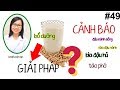 #49. Cảnh báo nguy hiểm Đậu nành sống Sữa đậu nành & GIẢI PHÁP