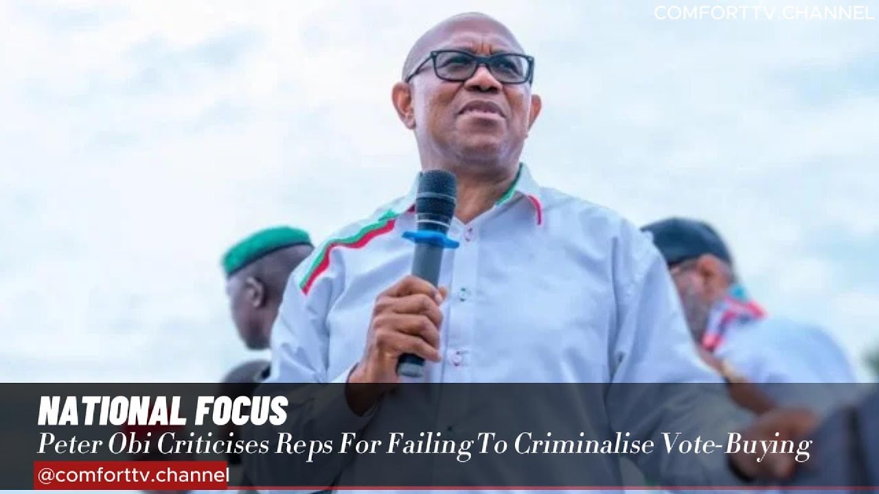 Г-н Питер Оби критикует депутатов за то, что они не криминализировали подкуп избирателей+подробнее