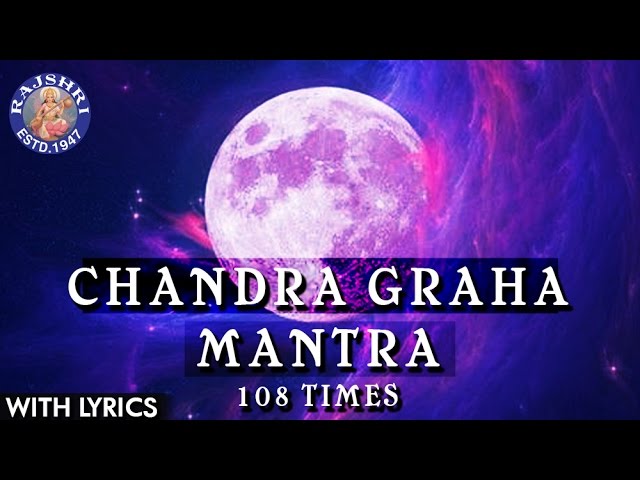 Chandra Shanti Graha Mantra 108 Times With Lyrics - Navgraha Mantra - Chandra Graha Stotram class=